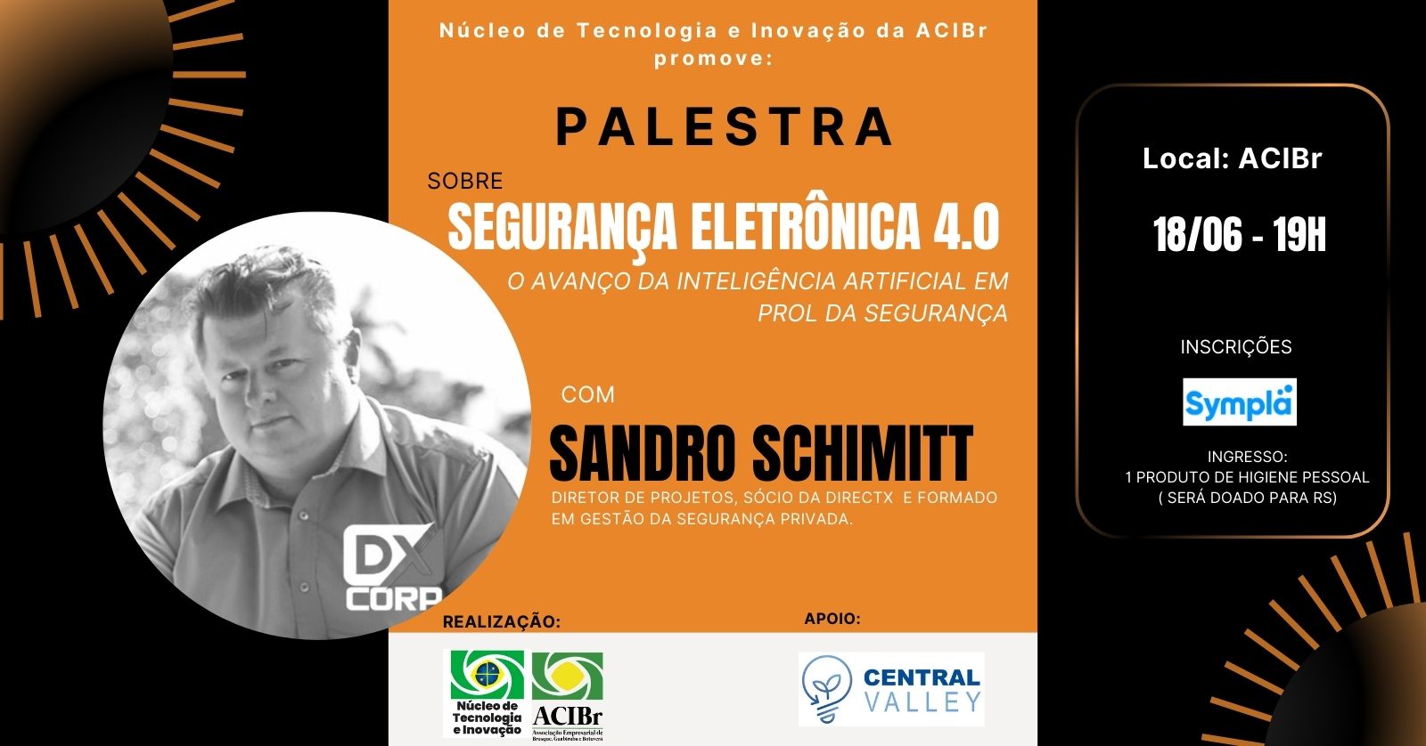 Núcleo de Tecnologia e Inovação da ACIBr promove palestra sobre Segurança Eletrônica